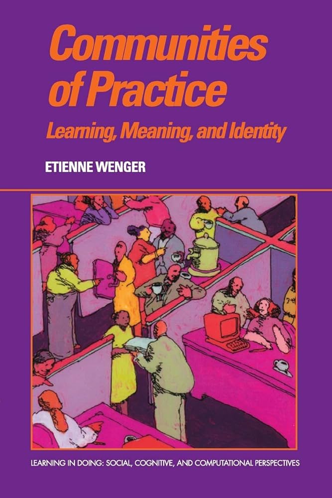 Communities of Practice by Etienne Wenger