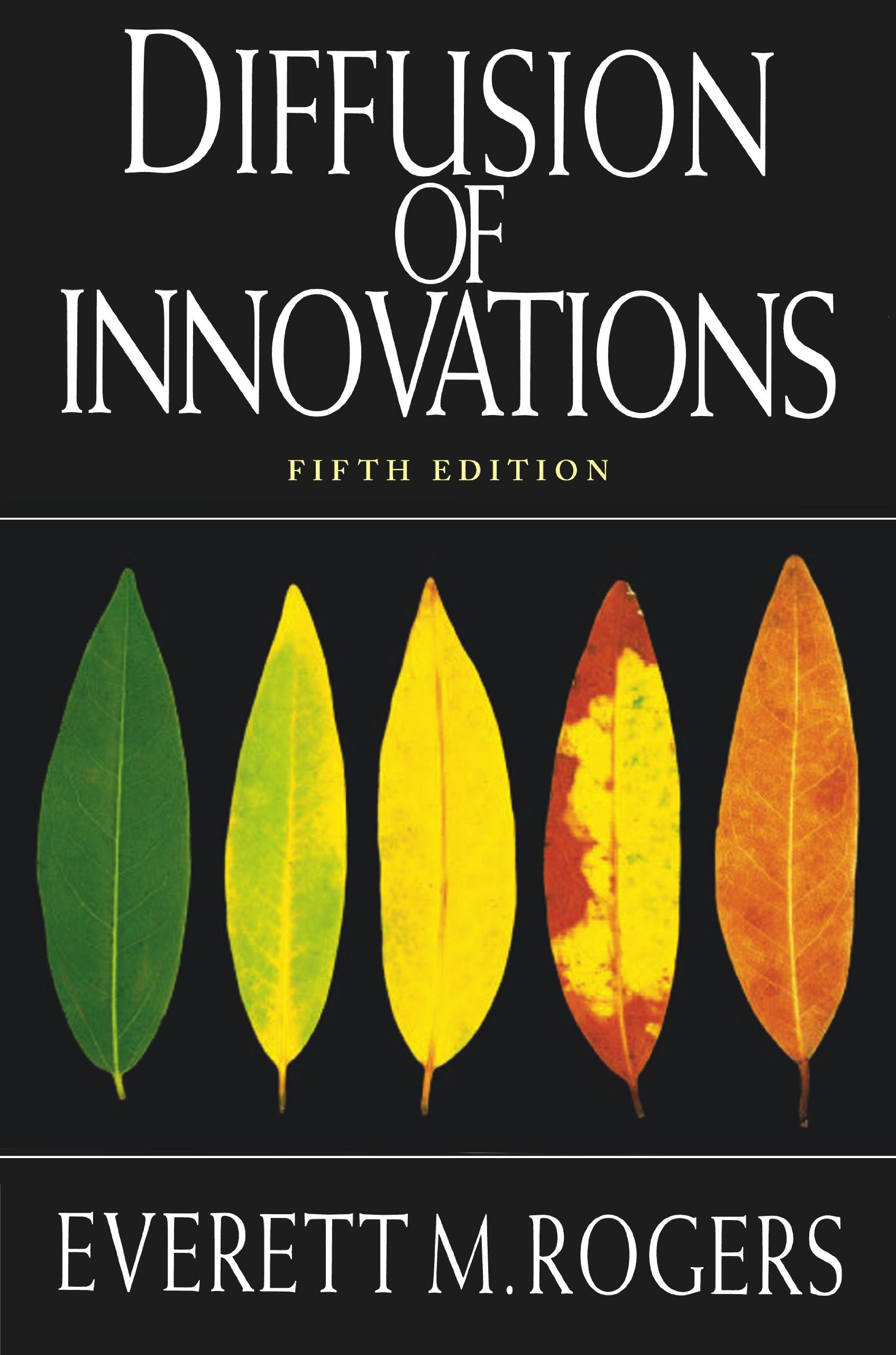 Diffusion of Innovations by Everett Rogers