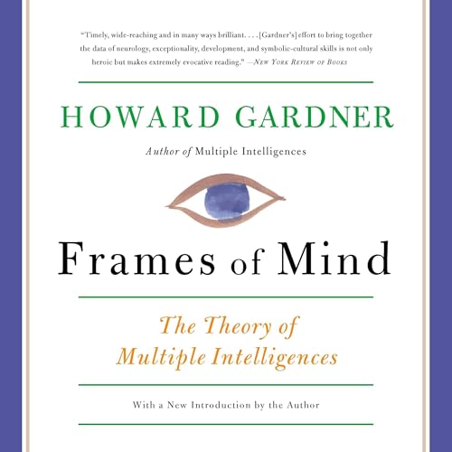 Frames of Mind by Howard Gardner
